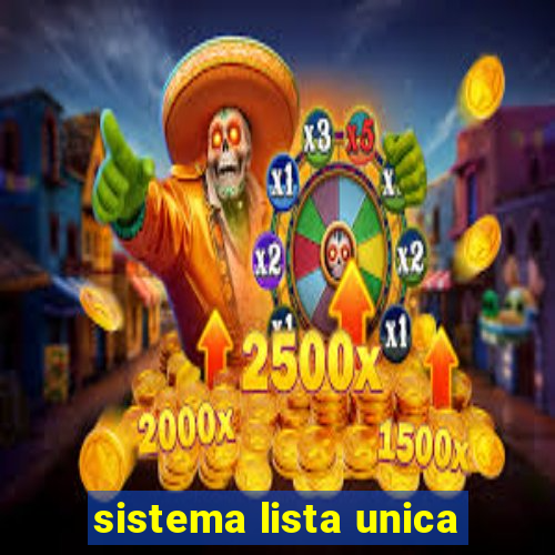 sistema lista unica